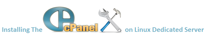 How To Install cPanel On Your Linux dedicated Servers